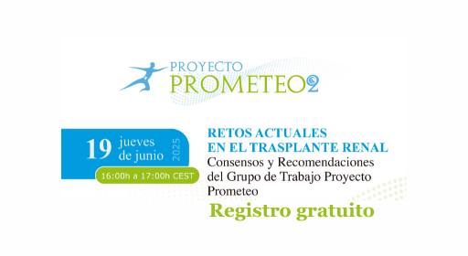 SAVE THE DATE! 19 de junio | PROYECTO PROMETEO Retos Actuales en el Trasplante Renal