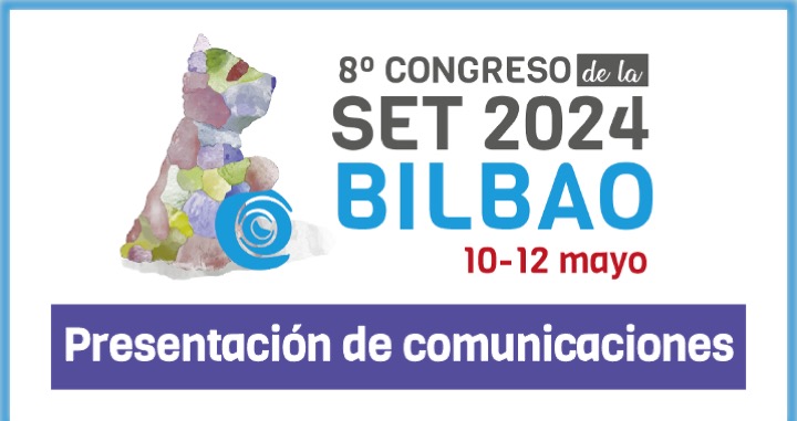 PRESENTACIÓN de COMUNICACIONES 8º Congreso de la SET 2024 | Bilbao, 10-12 de mayo